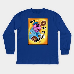 Bad Cop No Donut Kids Long Sleeve T-Shirt